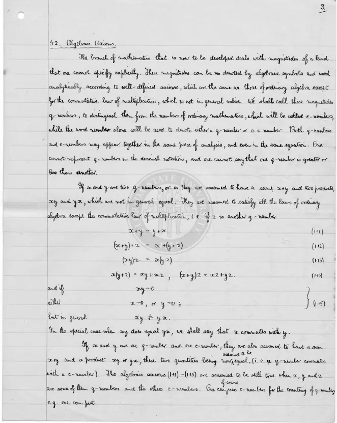 Page three of Dirac's thesis, §2 Algebraic Axioms, where he defines q-numbers and c-numbers and writes that xy is not equal to yx